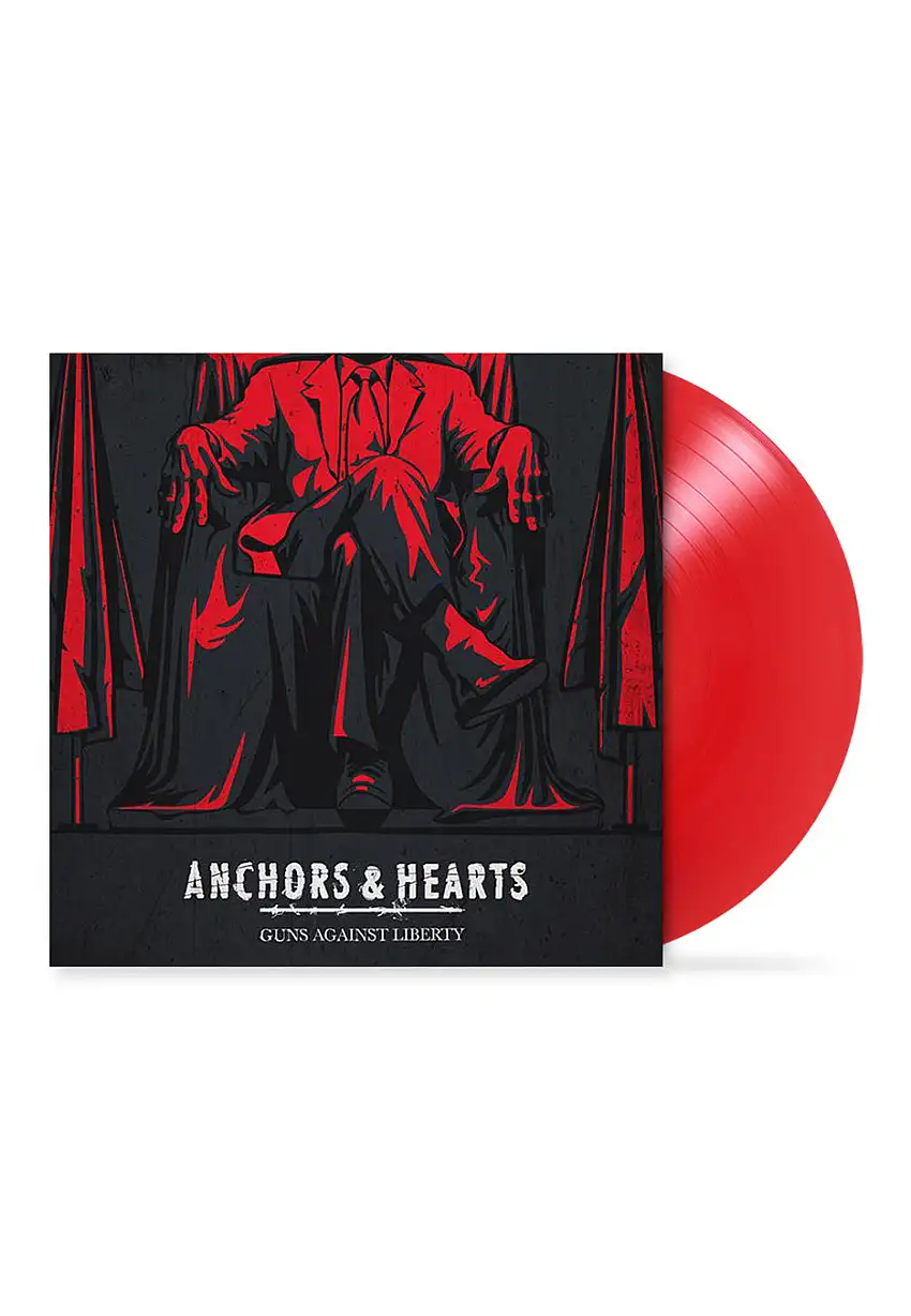 Anchors & Hearts - Guns Against Liberty Red - Colored Vinyl