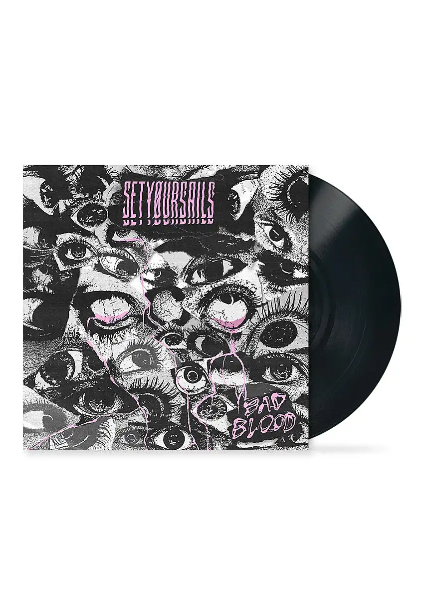 SETYOURSAILS - Bad Blood - Vinile