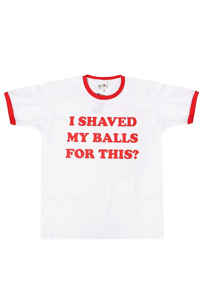 Birds Of Prey - I Shaved My Balls For This Ringer White - T-Shirt
